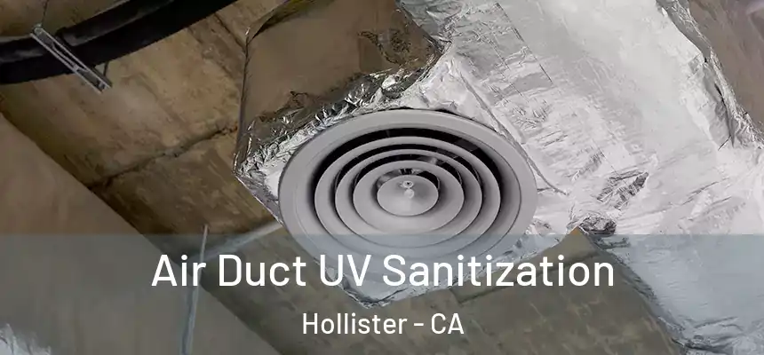  Air Duct UV Sanitization Hollister - CA