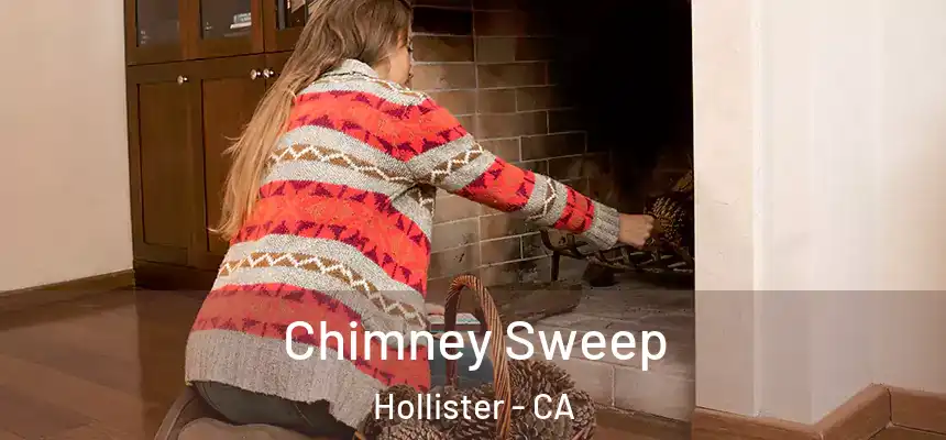  Chimney Sweep Hollister - CA