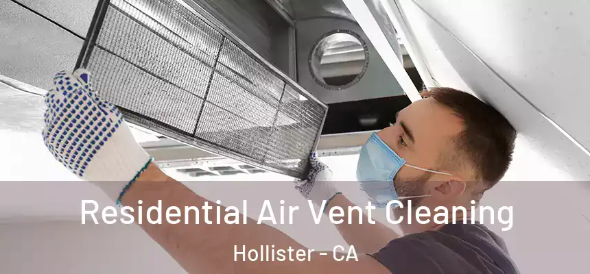  Residential Air Vent Cleaning Hollister - CA